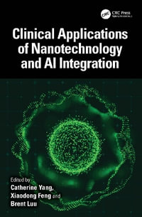 Clinical Applications of Nanotechnology and AI Integration - Brent B. Luu