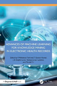 Advances of Machine Learning for Knowledge Mining in Electronic Health Records - J. B. Shajilin Loret