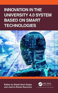 Innovation in the University 4.0 System Based on Smart Technologies - Shashi Kant Gupta