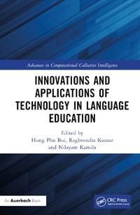 Innovations and Applications of Technology in Language Education : Advances in Computational Collective Intelligence - Hung Phu Bui