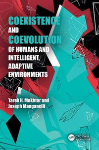 Coexistence and Coevolution of Humans and Intelligent, Adaptive Environments - Tarek Mokhtar