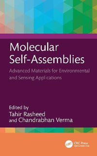 Molecular Self-Assemblies : Advanced Materials for Environmental and Sensing Applications - Chandrabhan Verma