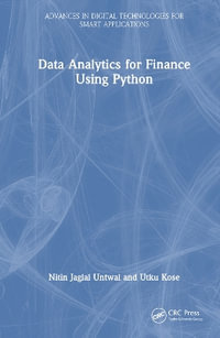 Data Analytics for Finance Using Python : Advances in Digital Technologies for Smart Applications - Nitin Jaglal Untwal