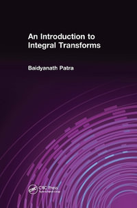 An Introduction to Integral Transforms - Baidyanath Patra