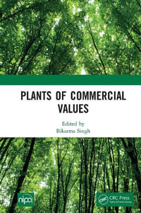 Plants of Commercial Values - Bikarma Singh