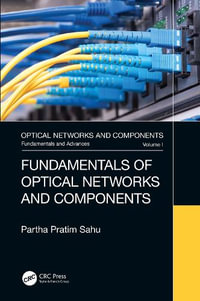 Fundamentals of Optical Networks and Components - Partha Pratim Sahu