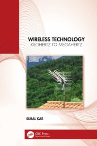 Wireless Technology : Kilohertz to Megahertz - Subal Kar