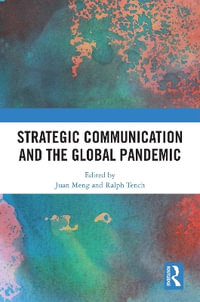 Strategic Communication and the Global Pandemic - Juan Meng