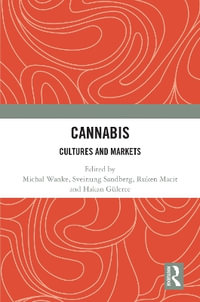Cannabis : Cultures and Markets - Hakan Gulerce