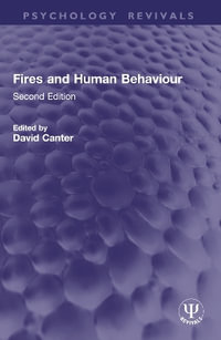 Fires and Human Behaviour : Second Edition - David Canter