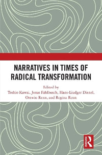 Narratives in Times of Radical Transformation - Hans-Liudger Dienel