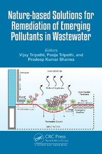 Nature-based Solutions for Remediation of Emerging Pollutants in Wastewater - Pooja Tripathi