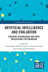 Artificial Intelligence and Evaluation : Emerging Technologies and Their Implications for Evaluation - Francesco Mazzeo Rinaldi