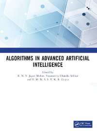 Algorithms in Advanced Artificial Intelligence : ICAAAI-2023 - R. N. V. Jagan Mohan