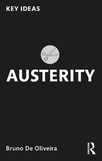 Austerity : Key Ideas - Bruno De Oliveira