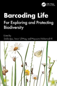 Barcoding Life : For Exploring and Protecting Biodiversity - Siddra Ijaz