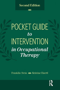 Pocket Guide to Intervention in Occupational Therapy - Franklin Stein