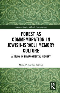 Memory Studies : Global Constellations - Maria Piekarska-Baronet