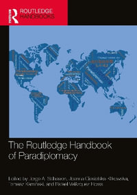 The Routledge Handbook of Paradiplomacy - Joanna Ciesielska-Klikowska
