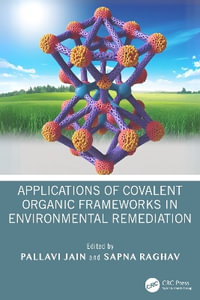 Applications of Covalent Organic Frameworks in Environmental Remediation - Pallavi Jain