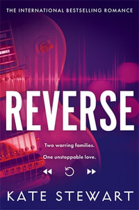 Reverse : A Bittersweet Symphony Duet Novel 2 - Kate Stewart