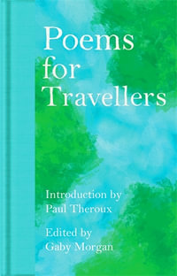 Poems for Travellers - Ed. Gaby Morgan