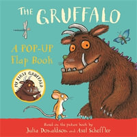 The Gruffalo : A Pop-Up Flap Book - Julia Donaldson