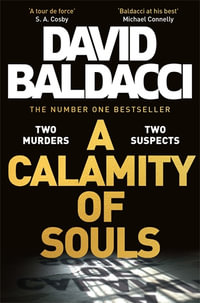 A Calamity of Souls : The gripping historical courtroom drama from the multimillion copy number one bestselling author - David Baldacci