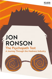 The Psychopath Test : A Journey Through the Madness Industry - Jon Ronson