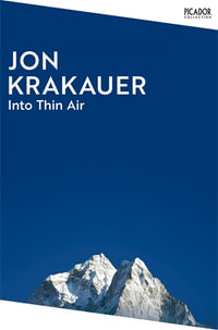 Into Thin Air : A Personal Account of the Everest Disaster - Jon Krakauer