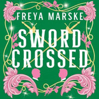 Swordcrossed - Freya Marske
