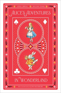 Alice's Adventures in Wonderland - Lewis Carroll