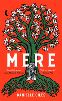 Mere : The Darkly Atmospheric Historical Fiction Debut of 2025 - Danielle Giles