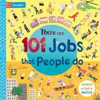 There Are 101 Jobs That People Do in This Book : A Search and Find Book for Children - Campbell Books