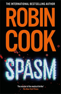 Spasm : Jack Stapleton and Laurie Montgomery - Robin Cook