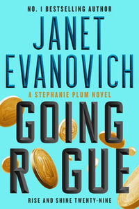 Going Rogue : Rise and Shine Twenty-Nine - Janet Evanovich