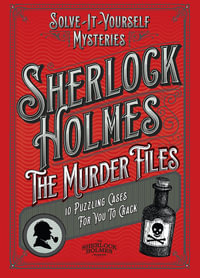 Sherlock Holmes : The Murder Files - 10 Puzzling Cases For You To Crack - Welbeck