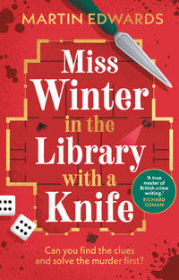Miss Winter in the Library with a Knife : the perfect gift for murder mystery readers this Christmas in 2025 - Martin Edwards