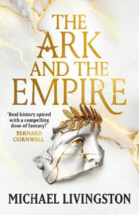 The Ark and the Empire : The Shards - Dr Michael Livingston