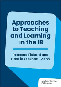 Approaches to Teaching and Learning in the IB - Natalie Lockhart-Mann