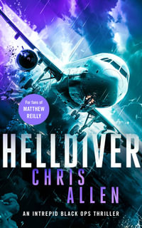 Helldiver : A Page-Turning International Thriller - Chris Allen