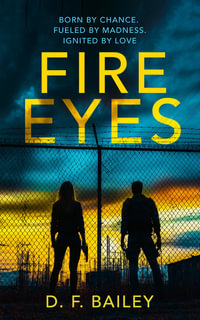 Fire Eyes - D.F. Bailey