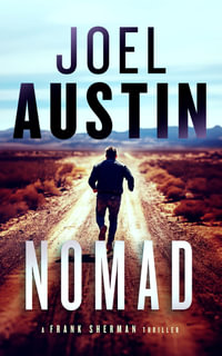 Nomad : A military thriller where the desert heat isn't the only killer - Joel Austin