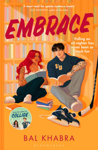 Embrace : The brand-new ice hockey player x coach's daughter sports romance for 2026 from the Sunday Times bestselling author of the Off the Ice series - Bal Khabra