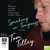 Speaking in Tongues : 1 MP3 Audio CD Included - Tom Tilley