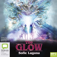 The Glow - Sofie Laguna