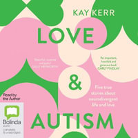 Love & Autism - Kay Kerr
