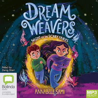Night of the Scary Fairies : Dreamweavers - Annabelle Sami
