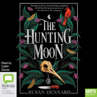 The Hunting Moon : The Luminaries - Susan Dennard