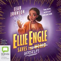 Ellie Engle Saves Herself - Leah Johnson